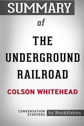 Beispielbild fr Summary of The Underground Railroad by Colson Whitehead : Conversation Starters zum Verkauf von Buchpark