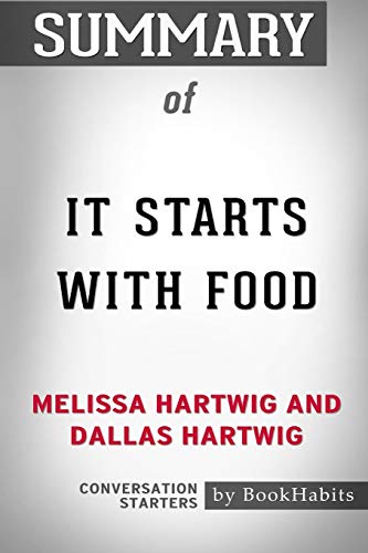 9781388869854: Summary of It Starts with Food by Melissa Hartwig and Dallas Hartwig: Conversation Starters