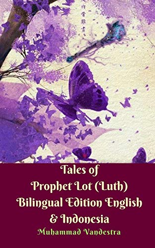 Imagen de archivo de Tales of Prophet Lot Luth Bilingual Edition English Indonesia a la venta por PBShop.store US