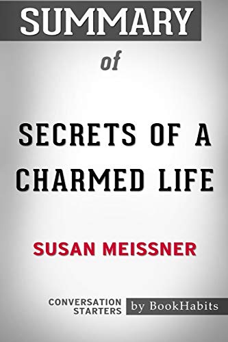 Stock image for Summary of Secrets of a Charmed Life by Susan Meissner : Conversation Starters for sale by Buchpark