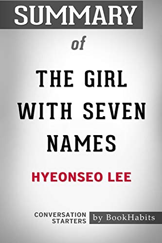 9781389043260: Summary of The Girl with Seven Names by Hyeonseo Lee: Conversation Starters