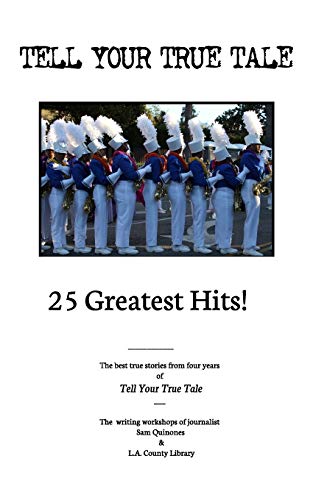 Beispielbild fr Tell Your True Tale: 25 Greatest Hits! zum Verkauf von Lucky's Textbooks
