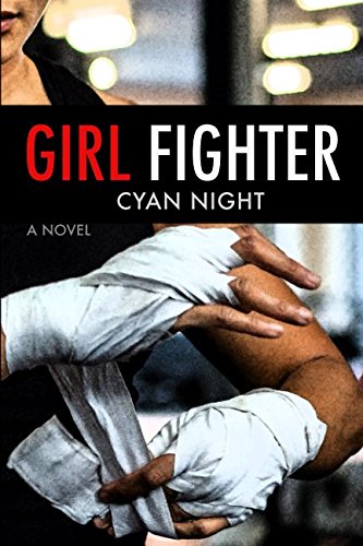 Stock image for Girl Fighter: A Novel for sale by WorldofBooks
