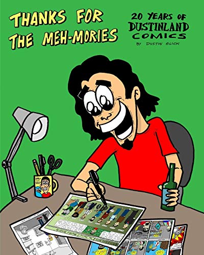 Stock image for Thanks For The Meh-mories: 20 Years of Dustinland Comics for sale by Chiron Media