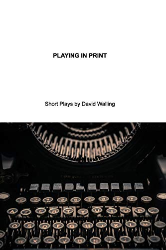 Imagen de archivo de Playing in Print: Short Plays a la venta por Lucky's Textbooks