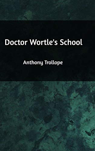 9781389300448: Doctor Wortle's School