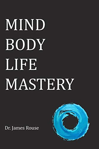 Stock image for Mind Body Life Mastery for sale by Goodwill of Colorado