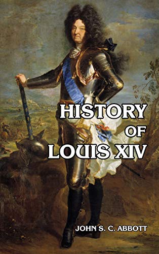 Stock image for History of Louis XIV for sale by Revaluation Books