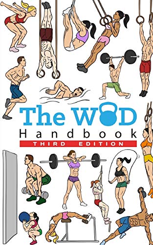 Beispielbild fr The WOD Handbook - 3rd Edition: Over 280 pages of beautifully illustrated WOD's zum Verkauf von BooksRun