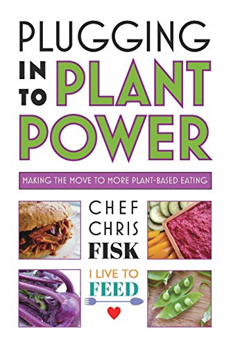 Beispielbild fr Plugging Into Plant Power : Making the Move to More Plant-Based Eating zum Verkauf von Buchpark