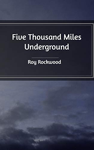 9781389510779: Five Thousand Miles Underground
