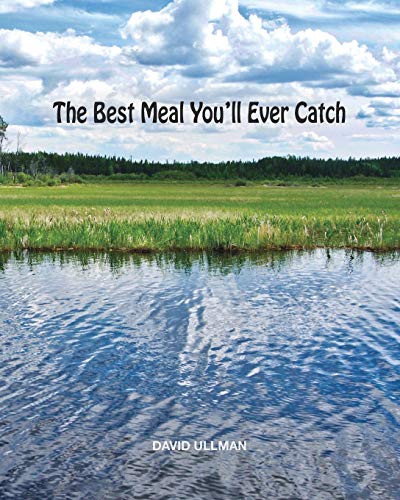 Stock image for The Best Meal You'll Ever Catch for sale by Chiron Media
