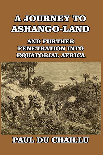 9781389634345: A Journey to Ashango-Land: And Further Penetration into Equatorial Africa