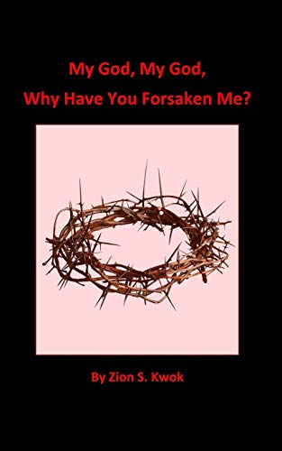 9781389703379: My God, My God, Why Have You Forsaken Me?