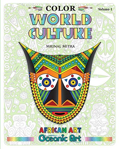 Beispielbild fr Color World Culture, Volume-1: African Art, Oceanic Art zum Verkauf von Lucky's Textbooks