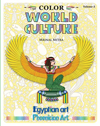 Beispielbild fr Color World Culture, Volume-3: Egyptian Art, Phoenician Art zum Verkauf von Lucky's Textbooks