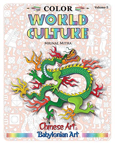 Beispielbild fr Color World Culture, Volume-5: Chinese Art, Babylonian Art zum Verkauf von Lucky's Textbooks