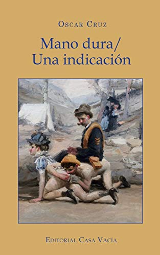 9781389922060: Mano dura/ Una indicacin (Spanish Edition)