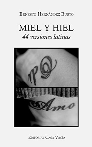 Miel y hiel - Ernesto Hernï¿½ndez Busto