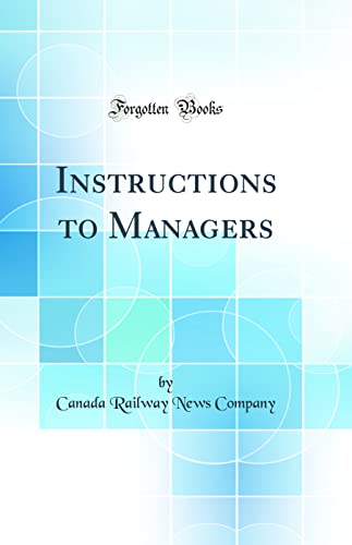 Beispielbild fr Instructions to Managers (Classic Reprint) zum Verkauf von PBShop.store US