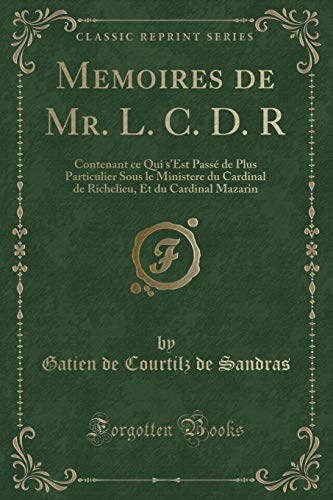 Imagen de archivo de Memoires de Mr. L. C. D. R (Classic Reprint) a la venta por Forgotten Books