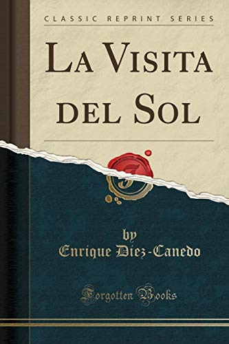 Imagen de archivo de La Visita del Sol (Classic Reprint) a la venta por Forgotten Books