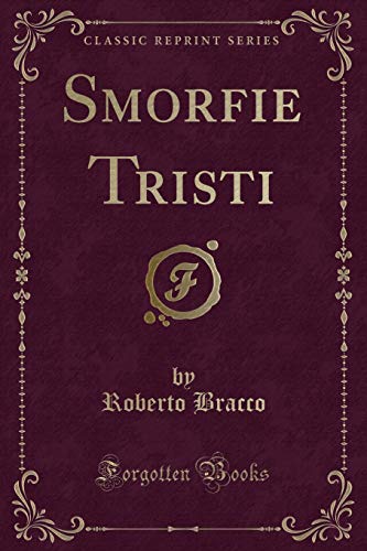 Imagen de archivo de Smorfie Tristi (Classic Reprint) a la venta por Forgotten Books