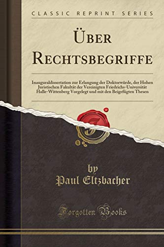 Stock image for  ber Rechtsbegriffe: Inauguraldissertation zur Erlangung der Doktorwürde for sale by Forgotten Books