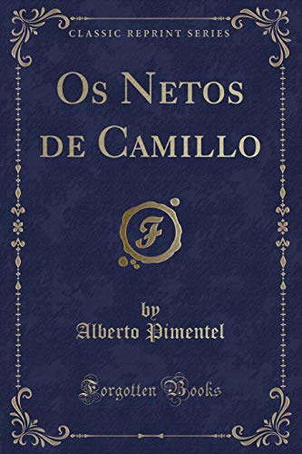 Stock image for Os Netos de Camillo (Classic Reprint) for sale by Forgotten Books