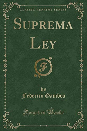 Imagen de archivo de Suprema Ley (Classic Reprint) a la venta por Forgotten Books