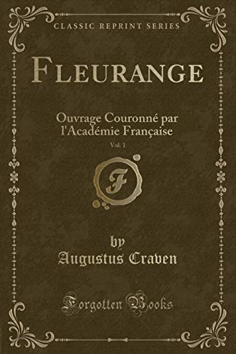 Beispielbild fr Fleurange, Vol. 1: Ouvrage Couronn par l'Acad mie Française (Classic Reprint) zum Verkauf von Forgotten Books