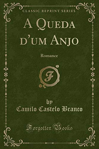 Stock image for A Queda d'um Anjo: Romance (Classic Reprint) for sale by Forgotten Books