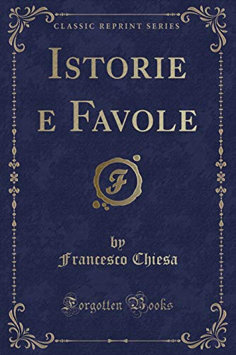 Stock image for Istorie e Favole (Classic Reprint) for sale by Forgotten Books