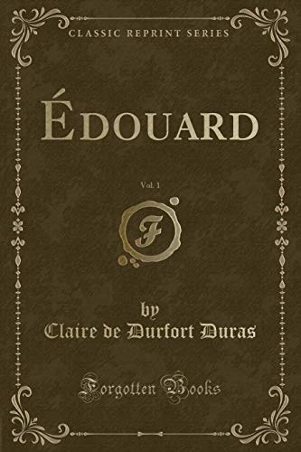 9781390655735: douard, Vol. 1 (Classic Reprint)