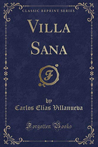 Imagen de archivo de Villa Sana (Classic Reprint) a la venta por Forgotten Books