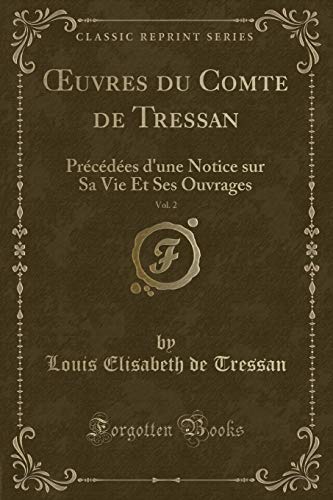 Stock image for 'uvres du Comte de Tressan, Vol. 2 (Classic Reprint) for sale by Forgotten Books