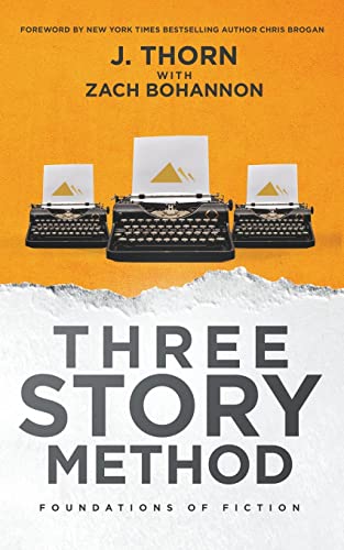 9781393009894: Three Story Method: Foundations of Fiction