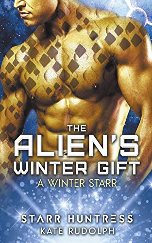 Stock image for The Alien's Winter Gift (A Winter Starr) for sale by Lucky's Textbooks