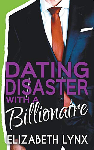 Stock image for Dating Disaster with a Billionaire (Blue Ridge Mountain Billionaires) for sale by Lucky's Textbooks