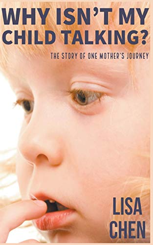 Stock image for Why Isn't My Child Talking: The story of one mother's journey for sale by Lucky's Textbooks