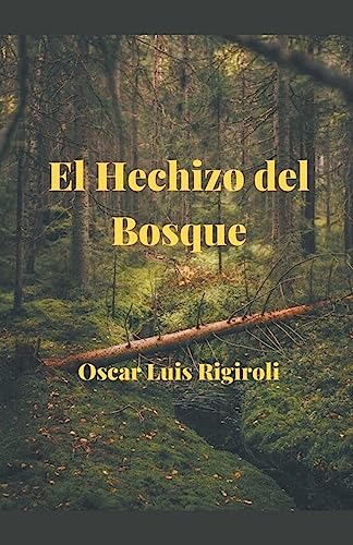 9781393098904: El Hechizo del Bosque