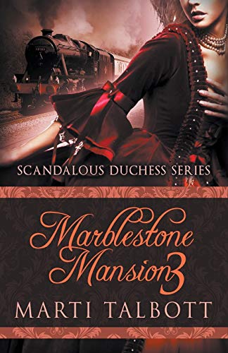 Imagen de archivo de Marblestone Mansion, Book 3 (Scandalous Duchess Series) a la venta por Lucky's Textbooks