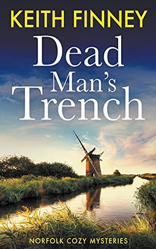 Stock image for Dead Man's Trench (Norfolk Cozy Mysteries) for sale by Lucky's Textbooks