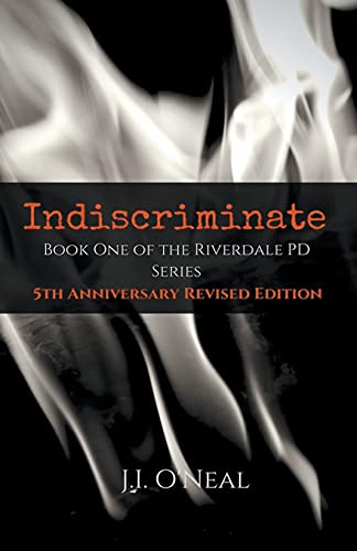 9781393134428: Indiscriminate: 5th Anniversary Revised Edition (Riverdale PD Series)