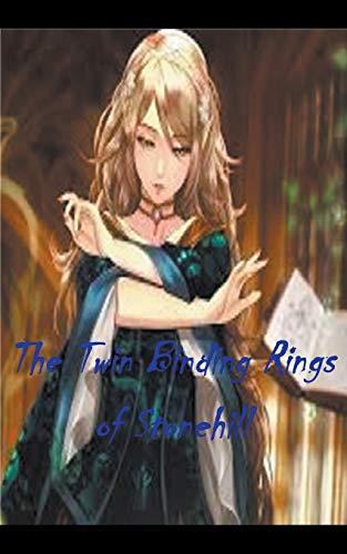 Imagen de archivo de The Twin Binding Rings of Stonehill a la venta por Chiron Media