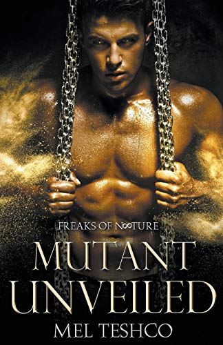 Stock image for Mutant Unveiled (Freaks of Nature) for sale by Lucky's Textbooks