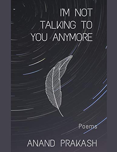 Stock image for I'm Not Talking To You Anymore: Poems (Poetry Books) for sale by Lucky's Textbooks