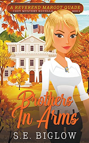 9781393185826: Brothers In Arms (6) (Reverend Margot Quade Cozy Mysteries)