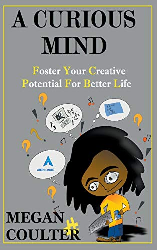 Beispielbild fr A Curious Mind: Foster Your Creative Potential For Better Life zum Verkauf von Lucky's Textbooks