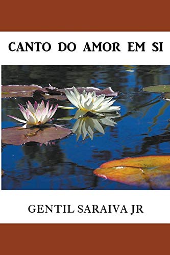 Stock image for Canto do Amor Em Si (Portuguese Edition) for sale by GF Books, Inc.